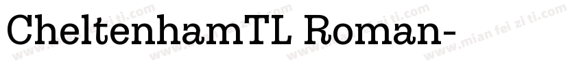 CheltenhamTL Roman字体转换